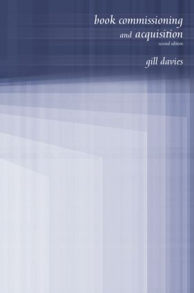 Book Commissioning and Acquisition - 9780415317894 by Gill Davies, 9780415317894
