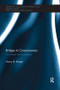 Bridges to Consciousness (Complexes and complexity) by Nancy M. Krieger, 9780415791724