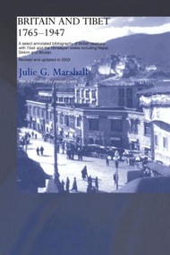 Britain and Tibet 1765-1947 by Julie Marshall, 9780415599979