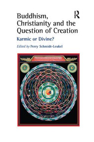 Buddhism, Christianity and the Question of Creation (Karmic or Divine?) - 9781138264946 by Perry Schmidt-Leukel, 9781138264946