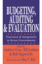 Budgeting, Auditing, and Evaluation (Functions and Integration in Seven Governments) by Andrew Gray, 9780765807243