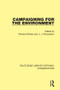 Campaigning for the Environment by Jeremy Richardson, Richard Kimber, 9780367409562