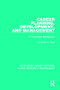 Career Planning, Development, and Management (An Annotated Bibliography) by Jonathan P. West, 9781138629936