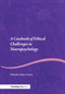 A Casebook of Ethical Challenges in Neuropsychology by Shane S. Bush, 9780415653725