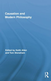Causation and Modern Philosophy - 9781138809741 by Keith Allen, Tom Stoneham, 9781138809741