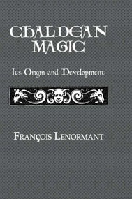 Chaldean Magic (Its Origin and Development) - 9781138873384 by Francois Lenormant, 9781138873384
