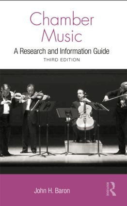 Chamber Music (A Research and Information Guide) by John H Baron, 9781138884021