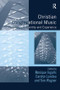 Christian Congregational Music (Performance, Identity and Experience) by Monique Ingalls, Carolyn Landau, Tom Wagner, 9781138270183