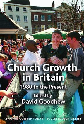 Church Growth in Britain (1980 to the Present) - 9781409425762 by David Goodhew, 9781409425762