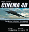 CINEMA 4D (The Artist's Project Sourcebook) by Kent McQuilkin, Anne Powers, 9780240814506