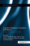 Cognitive Modeling in Perception and Memory (A Festschrift for Richard M. Shiffrin) by J G W Raaijmakers, Robert Goldstone, Mark Steyvers, Amy Criss, Robert Nosofsky, 9781138286610