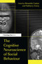 The Cognitive Neuroscience of Social Behaviour by Alexander Easton, Nathan Emery, 9780415648912