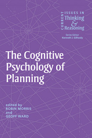 The Cognitive Psychology of Planning - 9780415646772 by Robin Morris, Geoff Ward, 9780415646772