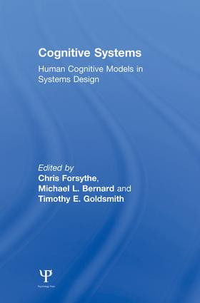 Cognitive Systems (Human Cognitive Models in Systems Design) - 9781138004122 by Chris Forsythe, Michael L. Bernard, Timothy E. Goldsmith, 9781138004122