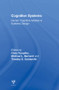 Cognitive Systems (Human Cognitive Models in Systems Design) - 9781138004122 by Chris Forsythe, Michael L. Bernard, Timothy E. Goldsmith, 9781138004122