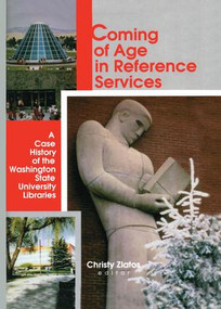 Coming of Age in Reference Services (A Case History of the Washington State University Libraries) by Linda S Katz, 9781138971134