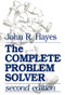 The Complete Problem Solver by John R. Hayes, 9780805803099