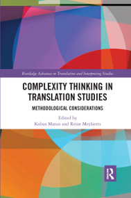 Complexity Thinking in Translation Studies (Methodological Considerations) by Kobus Marais, Reine Meylaerts, 9780367732776