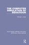 The Computer Simulation of Behaviour by Michael J Apter, 9781138496743