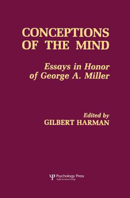 Conceptions of the Human Mind (Essays in Honor of George A. Miller) - 9781138876347 by Gilbert Harman, 9781138876347