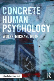 Concrete Human Psychology - 9781138833104 by Wolff-Michael Roth, 9781138833104