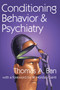 Conditioning Behavior and Psychiatry - 9780202362359 by Thomas A. Ban, W. Horsley Gantt, 9780202362359
