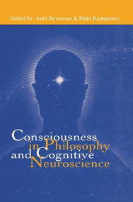 Consciousness in Philosophy and Cognitive Neuroscience - 9781138876446 by Antti Revonsuo, Matti Kamppinen, 9781138876446