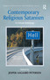 Contemporary Religious Satanism (A Critical Anthology) by Jesper Aagaard Petersen, 9781138252240