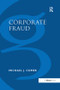 Corporate Fraud by Michael J. Comer, 9781138263192