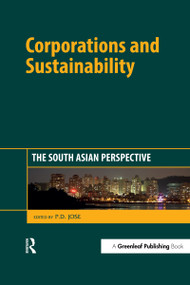 Corporations and Sustainability (The South Asian Perspective) by Jose P D, 9780367737153