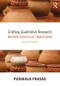 Crafting Qualitative Research (Beyond Positivist Traditions) by Pushkala Prasad, 9780765641595