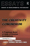 The Creativity Conundrum (A Propulsion Model of Kinds of Creative Contributions) by Robert J. Sternberg, James C. Kaufman, Jean E. Pretz, 9780415647090