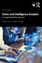Crime and Intelligence Analysis (An Integrated Real-Time Approach) - 9780367437299 by Glenn Grana, James Windell, 9780367437299