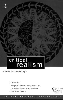 Critical Realism (Essential Readings) - 9780415196321 by Margaret Archer, Roy Bhaskar, Andrew Collier, Tony Lawson, Alan Norrie, 9780415196321