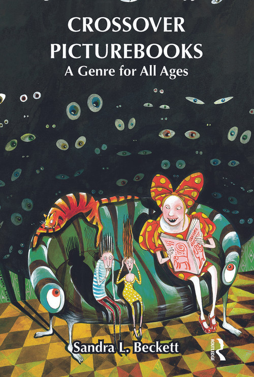 Crossover Picturebooks (A Genre for All Ages) by Sandra L. Beckett, 9780415730372