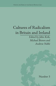 Cultures of Radicalism in Britain and Ireland by John Kirk, 9781138662049