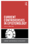 Current Controversies in Epistemology by Ram Neta, 9780415518147