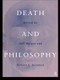 Death and Philosophy by J.E Malpas, Robert C. Solomon, 9780415191449