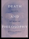 Death and Philosophy by J.E Malpas, Robert C. Solomon, 9780415191449