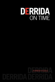 Derrida on Time by Joanna Hodge, 9780415597203