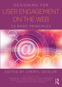 Designing for User Engagement on the Web (10 Basic Principles) - 9780415823470 by Cheryl Geisler, 9780415823470