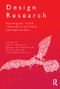 Design Research (Synergies from Interdisciplinary Perspectives) by Jesper Simonsen, Jørgen Ole Bærenholdt, Monika Büscher, John Damm Scheuer, 9780415534161