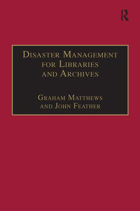 Disaster Management for Libraries and Archives - 9780815399490 by John Feather, Graham Matthews, 9780815399490