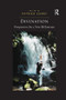 Divination (Perspectives for a New Millennium) by Patrick Curry, 9781138268210