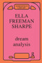 Dream Analysis (A Practical Handbook of Psychoanalysis) by Ella Freeman Sharpe, 9780946439454