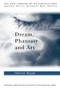 Dream, Phantasy and Art by Hanna Segal, 9780415017985