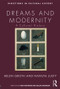 Dreams and Modernity (A Cultural History) by Natalya Lusty, Helen Groth, 9780415606950