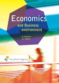 Economics and the Business Environment by A. Marijs, W. Hulleman, 9789001713799