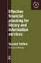 Effective Financial Planning for Library and Information Services - 9780851424644 by Duncan McKay, 9780851424644