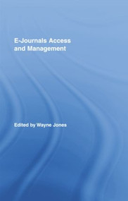 E-Journals Access and Management - 9781138801165 by Wayne Jones, 9781138801165